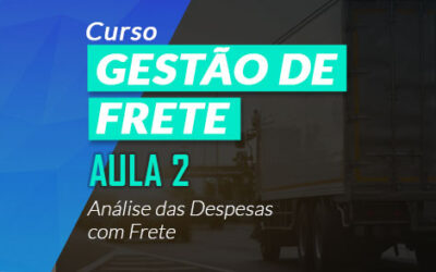 Análise das Despesas com Frete [Aula 2 – Curso Gestão de Frete]