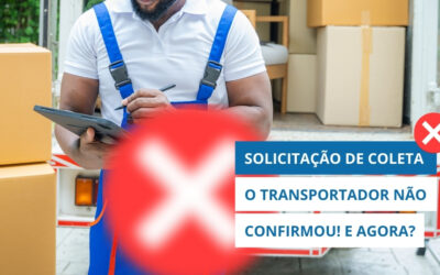 SOLICITAÇÃO DE COLETA: Como garantir que o transportador aceitou e não vai te deixar na mão?