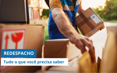 REDESPACHO: Tudo o que você precisa saber sobre essa modalidade de TRANSPORTE