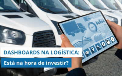 Como saber se é o momento de investir em DASHBOARDS AUTOMATIZADOS na logística?