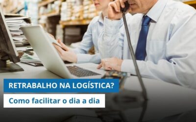 RETRABALHO NA LOGÍSTICA? Como o RELACIONAMENTO com TRANSPORTADORES vai facilitar o seu dia