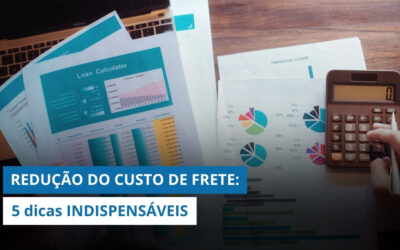 5 dicas INDISPENSÁVEIS para REDUZIR O CUSTO DE FRETE e levar RESULTADOS POSITIVOS para diretoria