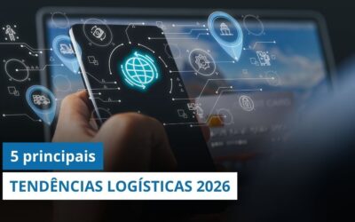 5 principais TENDÊNCIAS LOGÍSTICAS que todo gestor precisa acompanhar em 2026