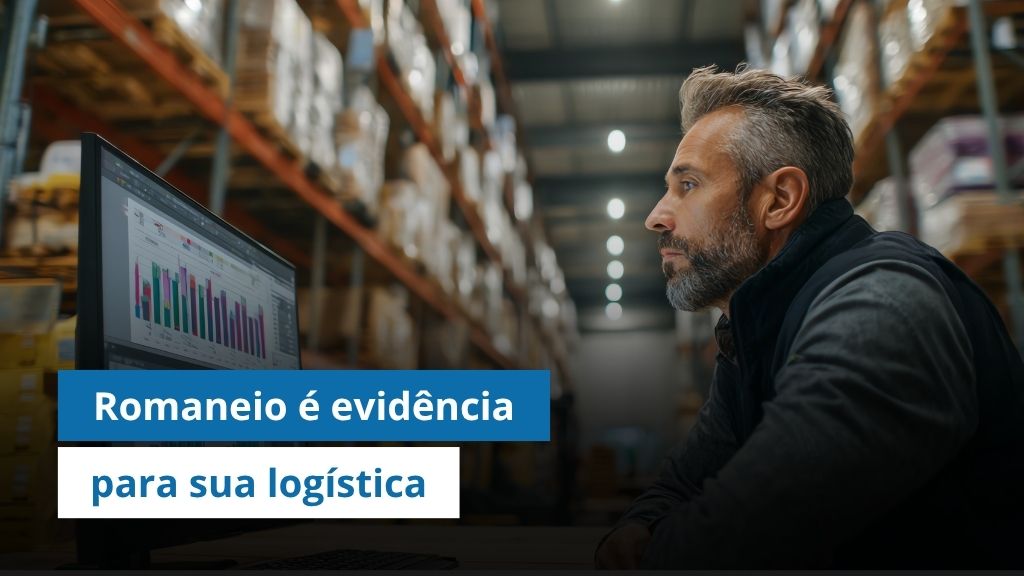 Transforme o ROMANEIO em evidência e rastreabilidade para sua logística com o Active OnSupply   