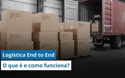 Logística end to end: O que é, como funciona e quais os benefícios desse conceito?