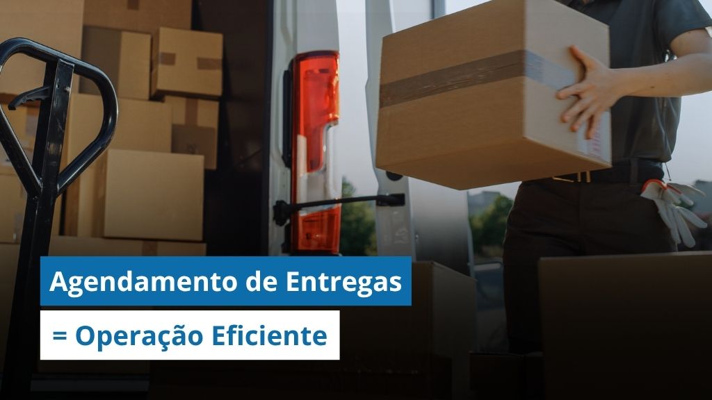 Se você ainda faz AGENDAMENTO DE ENTREGAS assim, sua operação está ficando para trás