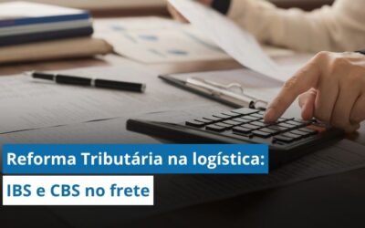Reforma Tributária no frete: O que mudou para quem gerencia logística em 2026